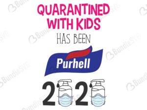 quarantined, with kids, has been, purhell, quarantined with kids has been purhell free, quarantined with kids has been purhell download, quarantined with kids has been purhell free svg, svg, design, cricut, silhouette, quarantined with kids has been purhell svg cut files free, svg, cut files, svg, dxf, silhouette, vector