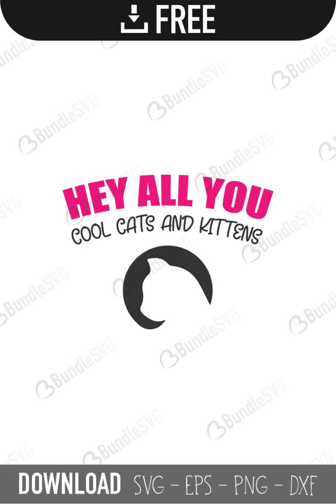 Download Hey All You Cool Cats and Kittens SVG Cut Files Free ...