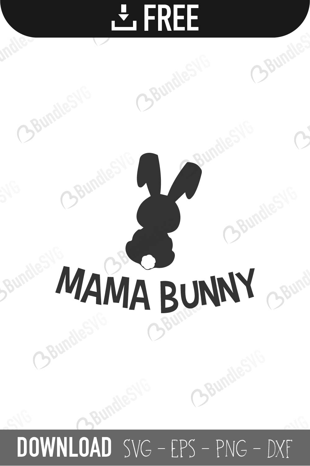 Download Mama Bunny Svg Cut Files Free Download Bundlesvg