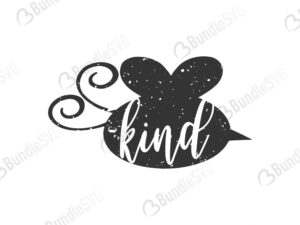 be kind, bee, kind, bee kind free, bee kind download, bee kind free svg, bee kind svg, bee kind design, cricut, bee kind silhouette, bee kind svg cut files free, svg, cut files, svg, dxf, silhouette, vinyl, vector