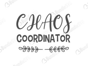 chaos, coordinator, leader, chaos coordinator free, chaos coordinator download, chaos coordinator free svg, chaos coordinator svg, chaos coordinator design, chaos coordinator cricut, chaos coordinator silhouette, chaos coordinator svg cut files free, svg, cut files, svg, dxf, silhouette, vinyl, vector