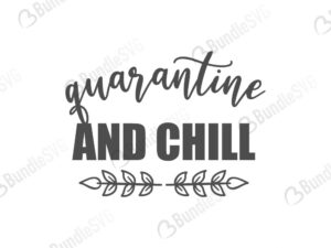 quarantine, chill, quarantine and chill, quarantine and chill free, quarantine and chill download, quarantine and chill free svg, quarantine and chill svg, quarantine and chill design, quarantine and chill cricut, quarantine and chill silhouette, quarantine and chill svg cut files free, svg, cut files, svg, dxf, silhouette, vinyl, vector