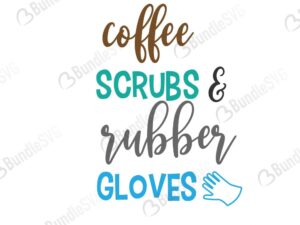 coffee, scrubs, rubber, gloves, coffee scrubs and rubber gloves, free, download, free svg, svg, design, cricut, silhouette, svg cut files free, svg, cut files, svg, dxf, silhouette, vinyl, vector