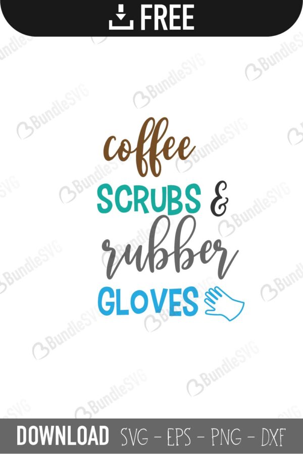 Download Coffee Scrubs And Rubber Gloves Svg Cut Files Free Download Bundlesvg