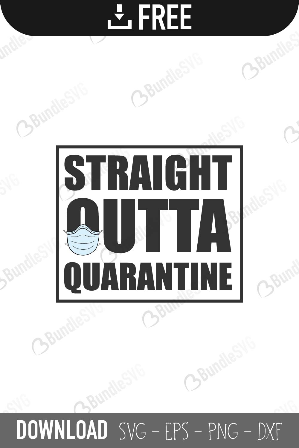 Download Straight Outta Quarantine SVG Cut Files Free Download ...