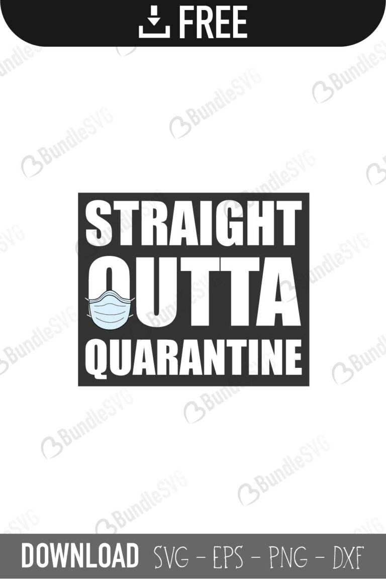 Download Straight Outta Quarantine SVG Cut Files Free Download ...