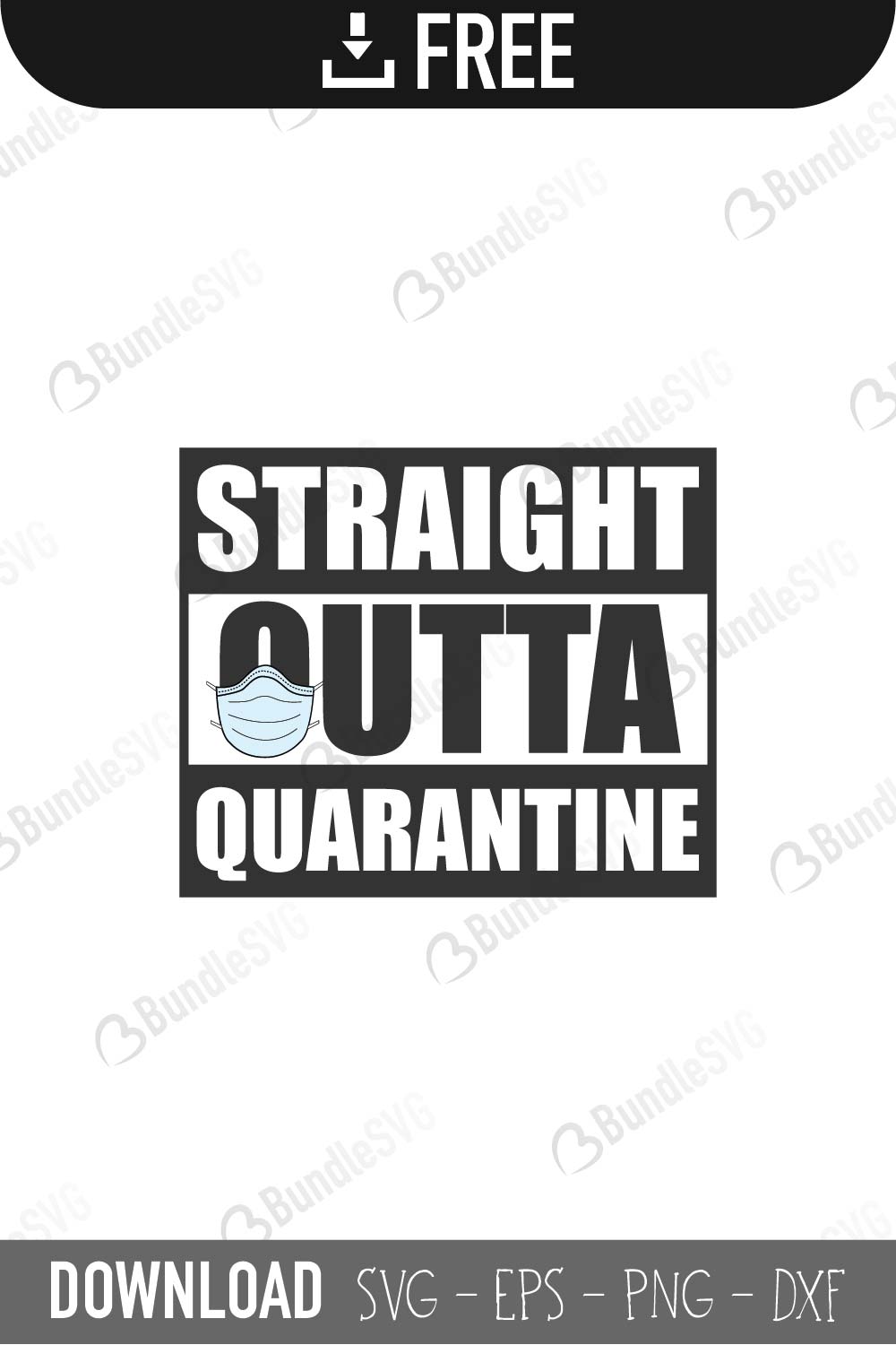 Straight Outta Quarantine Svg Cut Files Free Download Bundlesvg