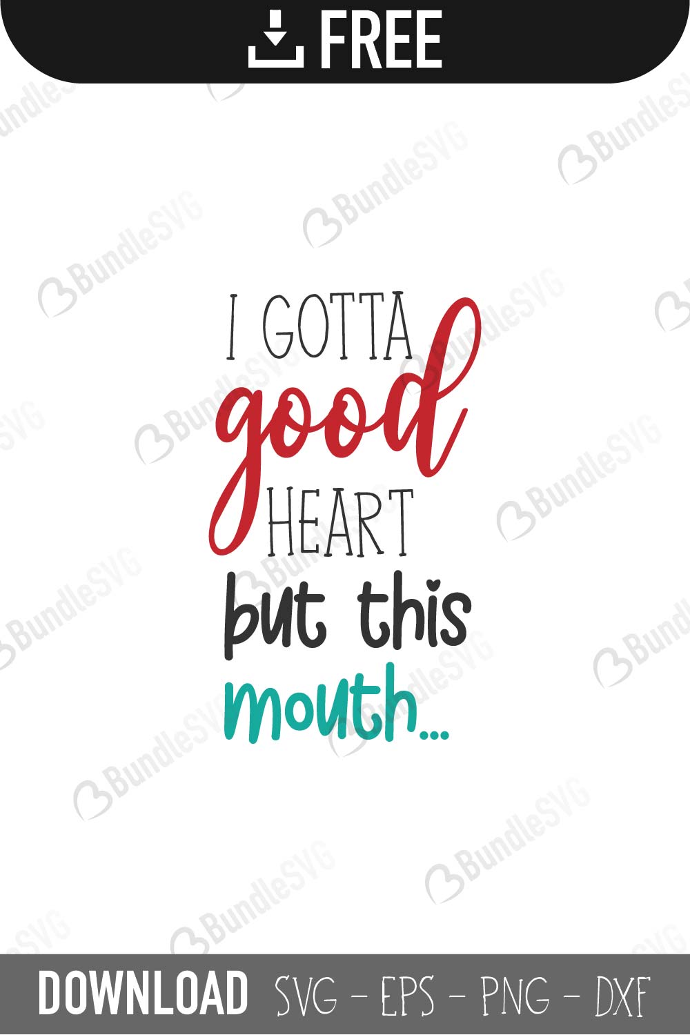 Download I Gotta Good Heart SVG Cut Files Free Download | BundleSVG