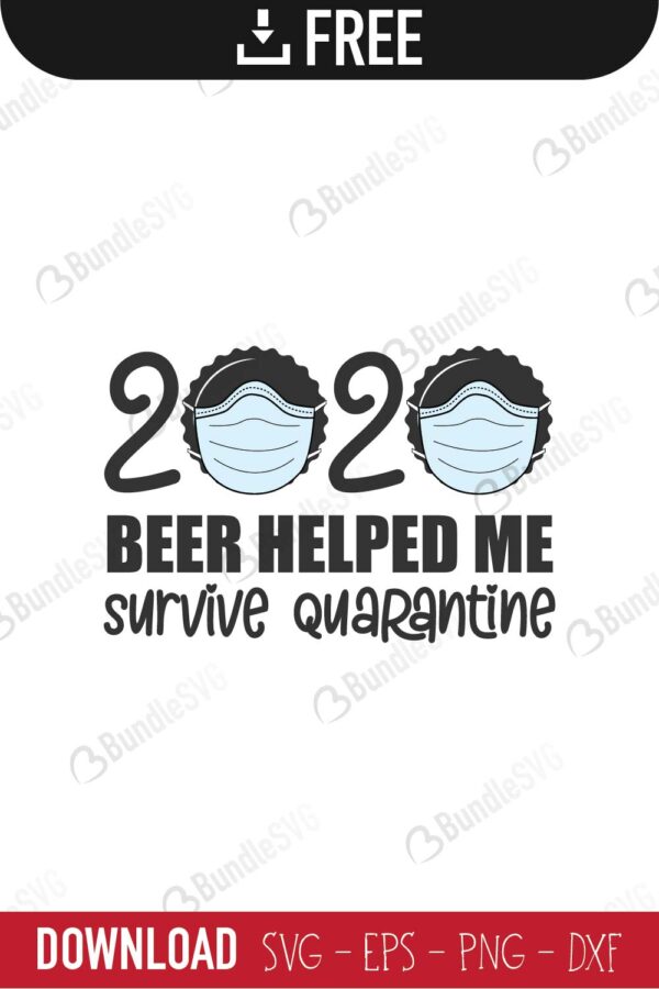 Download Beer Helped Me Survive Quarantine Svg Cut Files Free Download Bundlesvg