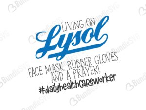 lysol, svg, lysol svg, face mask, prayer, rubber gloves, livin on, hand sanitizer, constant prayer, jesus, my personal, kill fear, lysol free, lysol download, lysol free svg, lysol svg, lysol design, cricut, lysol silhouette, lysol svg cut files free, svg, cut files, svg, dxf, silhouette, vinyl, vector