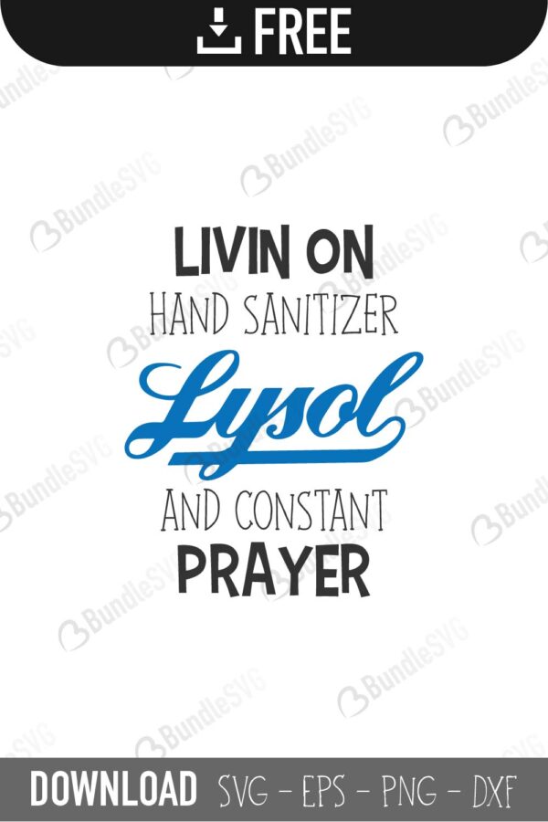 lysol, svg, lysol svg, face mask, prayer, rubber gloves, livin on, hand sanitizer, constant prayer, jesus, my personal, kill fear, lysol free, lysol download, lysol free svg, lysol svg, lysol design, cricut, lysol silhouette, lysol svg cut files free, svg, cut files, svg, dxf, silhouette, vinyl, vector