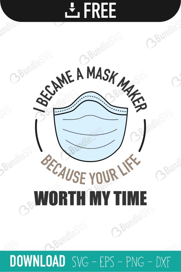 Download I Became A Mask Maker Svg Cut Files Free Download Bundlesvg