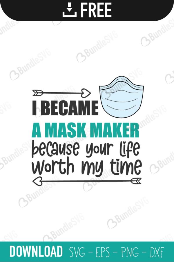 Download I Became A Mask Maker Svg Cut Files Free Download Bundlesvg