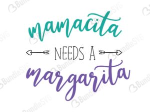 mamacita, mama, cita, needs a, margarita, mamacita needs a margarita free, mamacita needs a margarita download, mamacita needs a margarita free svg, mamacita needs a margarita svg, design, cricut, silhouette, mamacita needs a margarita svg cut files free, svg, cut files, svg, dxf, silhouette, vinyl, vector, mother, mother day,