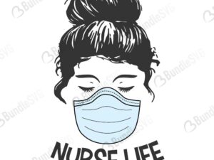 nurse, life, nurse life, messy, bun, messy bun, mom, bun, mom life, mom of both, done svg, clipart, done, bun in oven, mom's crown, nurse, mother, messy bun free, messy bun download, messy bun free svg, messy bun svg, messy bun design, cricut, silhouette, messy bun svg cut files free, svg, cut files, svg, dxf, silhouette, vinyl, vector