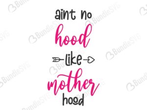 Aint No Hood Like Motherhood Design Bundlesvg