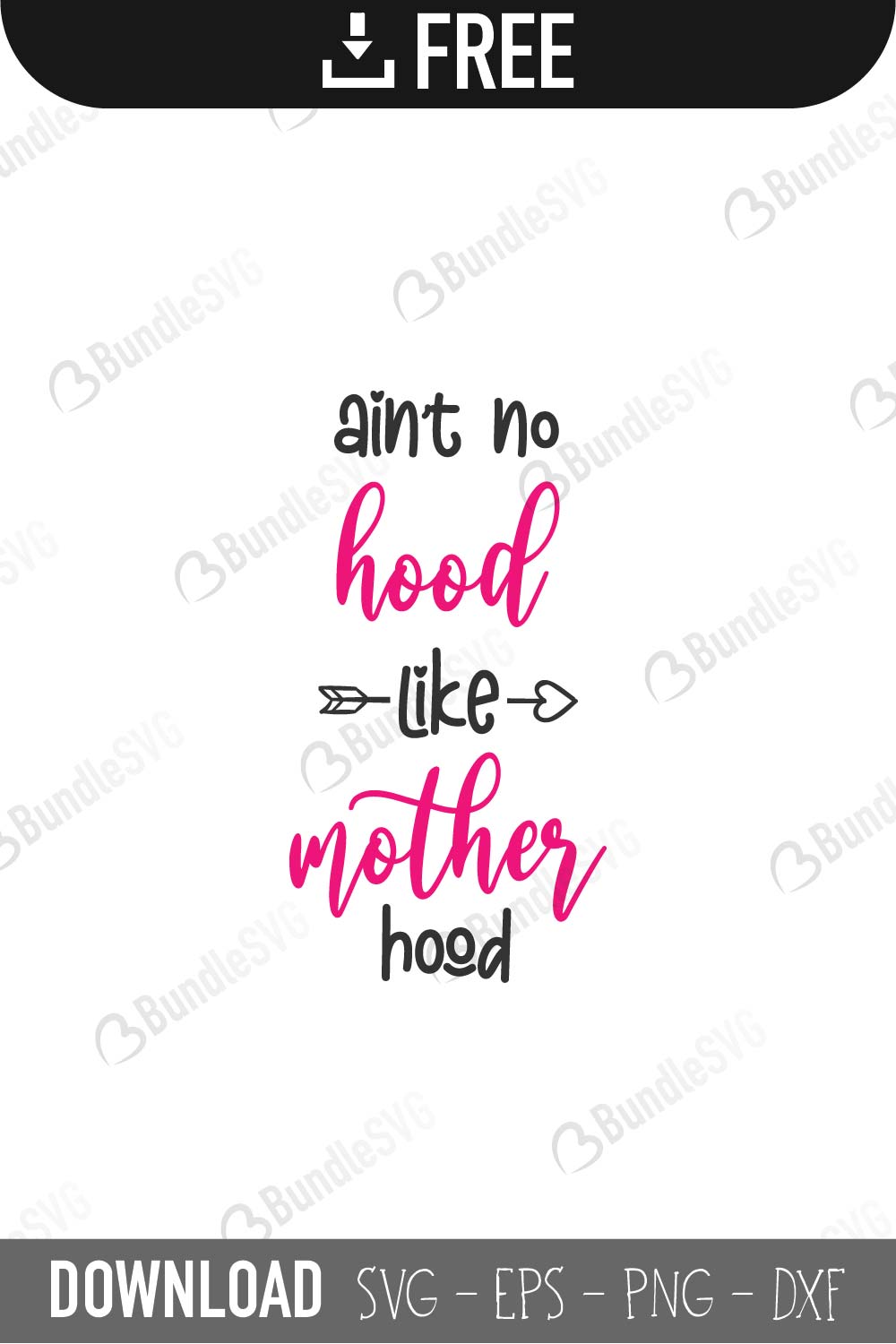 Download Ain T No Hood Like Motherhood Svg Cut Files Free Download Bundlesvg