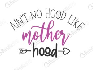 Aint No Hood Like Motherhood Free Svg Bundlesvg