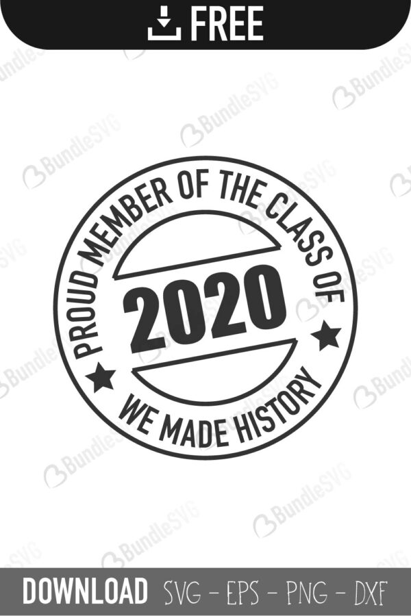 school, class, kids, proud, member, we, made, history, proud member of the class of 2020 free, proud member of the class of 2020 download, proud member of the class of 2020 free svg, proud member of the class of 2020 svg, proud member of the class of 2020 design, cricut, silhouette, proud member of the class of 2020 svg cut files free, svg, cut files, svg, dxf, silhouette, vinyl, vector, 2020 graduate, 2020, 2020 senior,