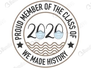 school, class, kids, proud, member, we, made, history, proud member of the class of 2020 free, proud member of the class of 2020 download, proud member of the class of 2020 free svg, proud member of the class of 2020 svg, proud member of the class of 2020 design, cricut, silhouette, proud member of the class of 2020 svg cut files free, svg, cut files, svg, dxf, silhouette, vinyl, vector, 2020 graduate, 2020, 2020 senior,