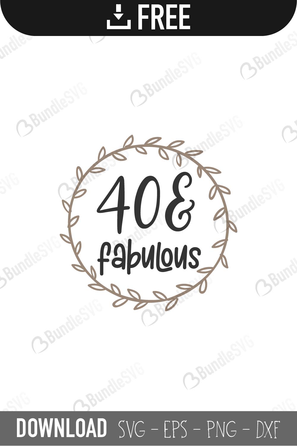 Download Download Forty And Fabulous Svg Free Png