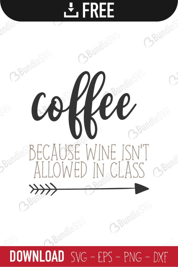 coffee, because, wine, allowed, in, class, school, 2020, coffee because wine isn't allowed in class free, coffee because wine isn't allowed in class download, coffee because wine isn't allowed in class free svg, coffee because wine isn't allowed in class svg, design, cricut, silhouette, coffee because wine isn't allowed in class svg cut files free, svg, cut files, svg, dxf, silhouette, vinyl, vector