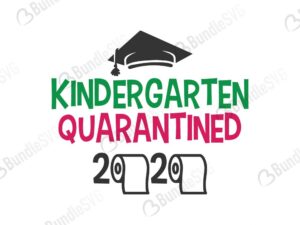 Download Kindergarten 2020 Quarantined Svg Cut Files Free Bundlesvg