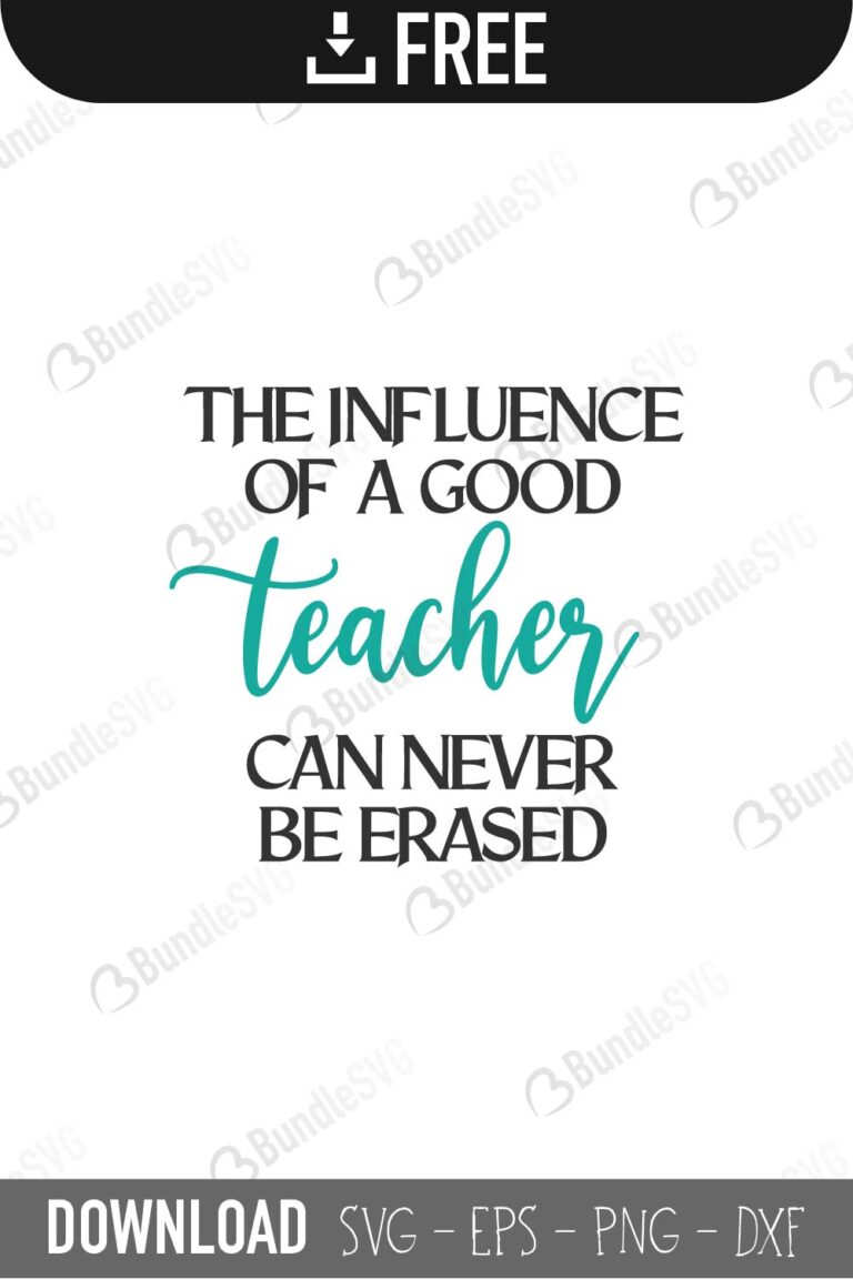 Download The Influence of Good Teacher SVG Cut Files Free Download ...