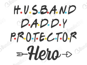 Free Free Father Husband Protector Hero Svg 55 SVG PNG EPS DXF File