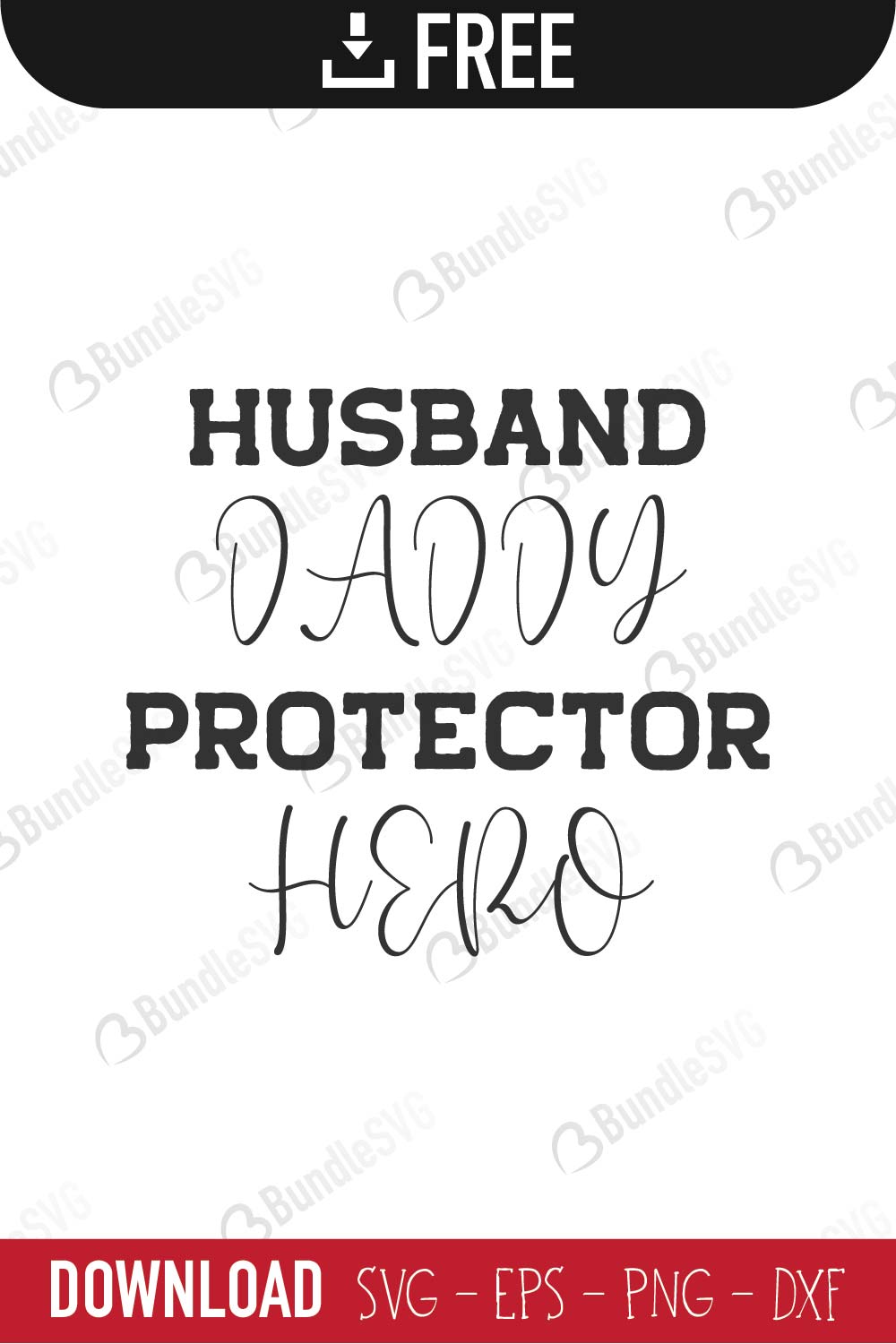 Husband Daddy Protector Hero Svg Cut Files Free Download Bundlesvg