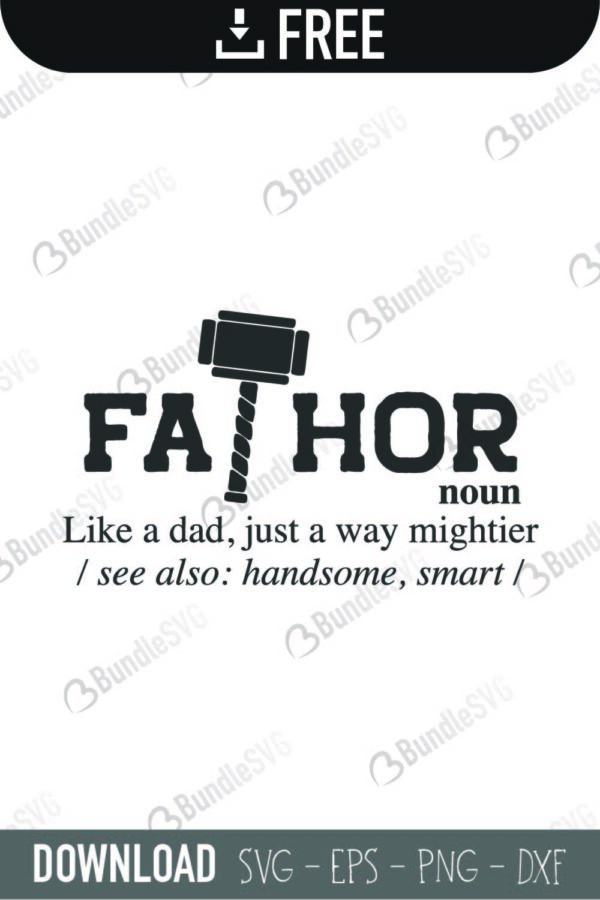 fathor, father, thor, fathor free, fathor download, fathor free svg, fathor svg, fathor design, cricut, silhouette, fathor svg cut files free, svg, cut files, svg, dxf, silhouette, vinyl, vector, free svg files, fathers day shirts, fathers day svg free, fathers day svg,