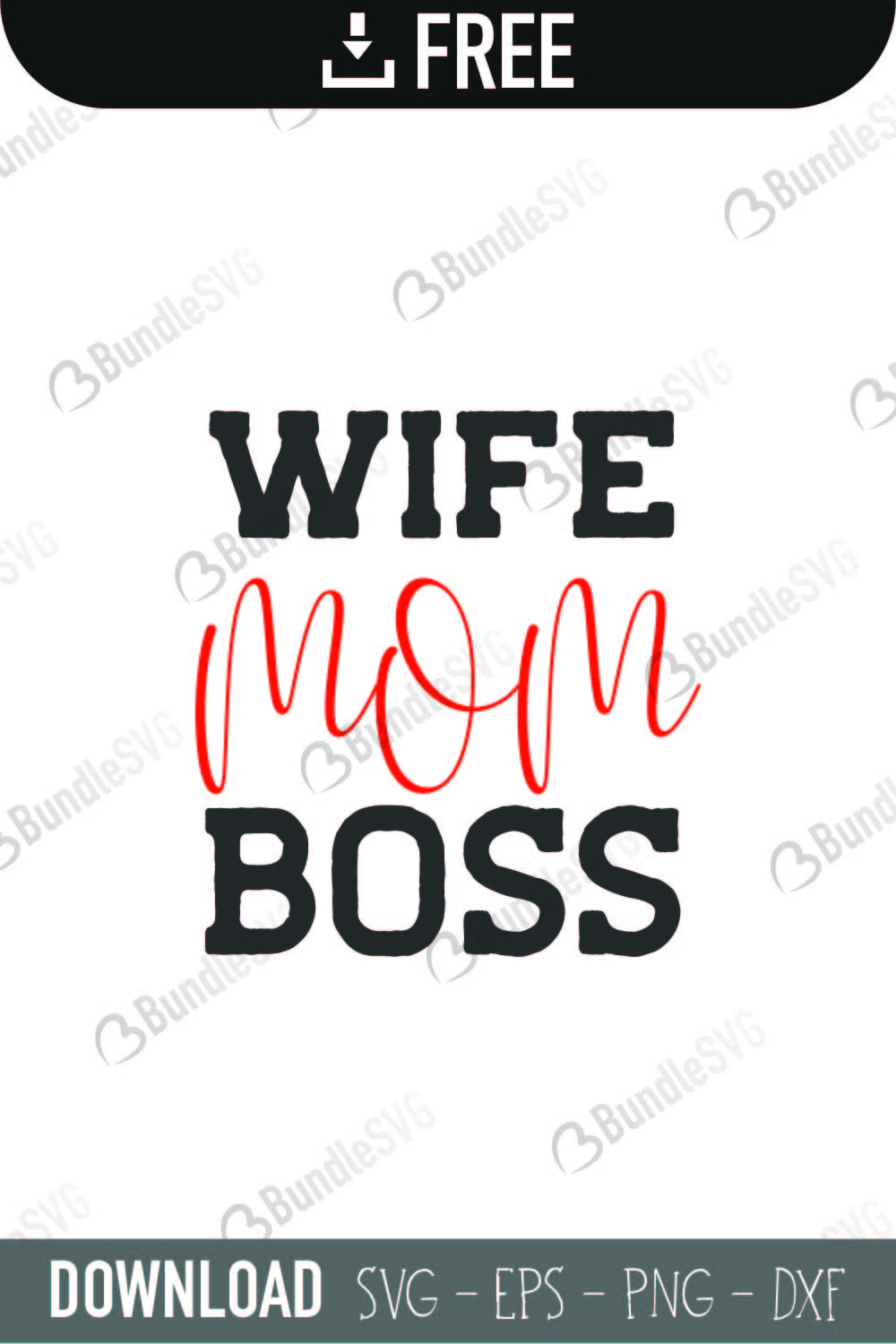 Download Wife Mom Boss SVG Cut Files Free Download | BundleSVG