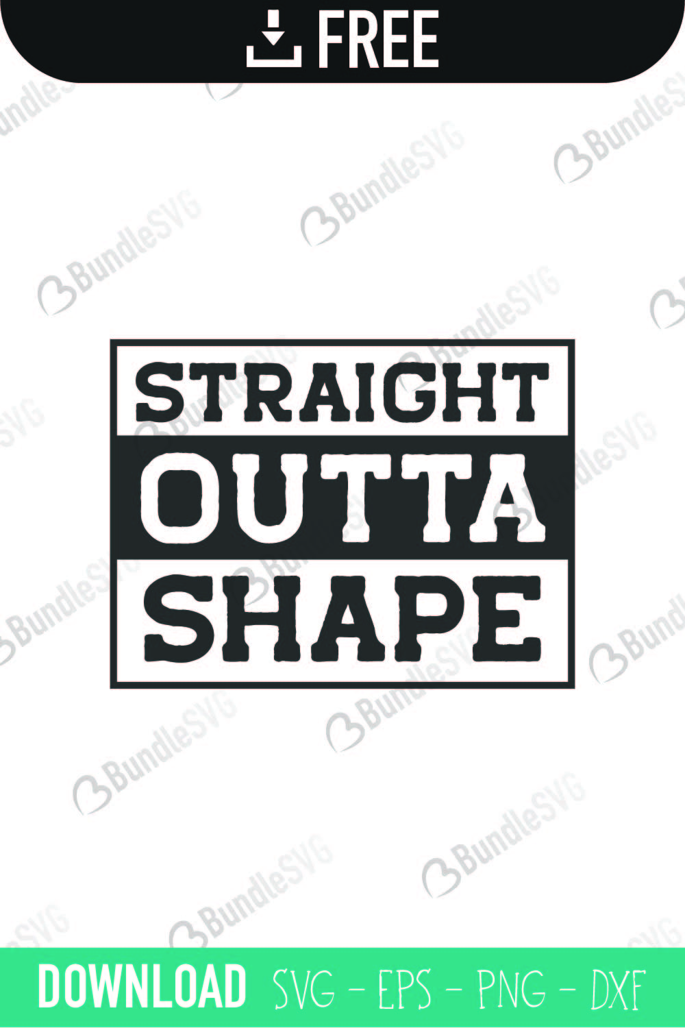 Straight Outta Shape Svg Cut Files Free Download Bundlesvg