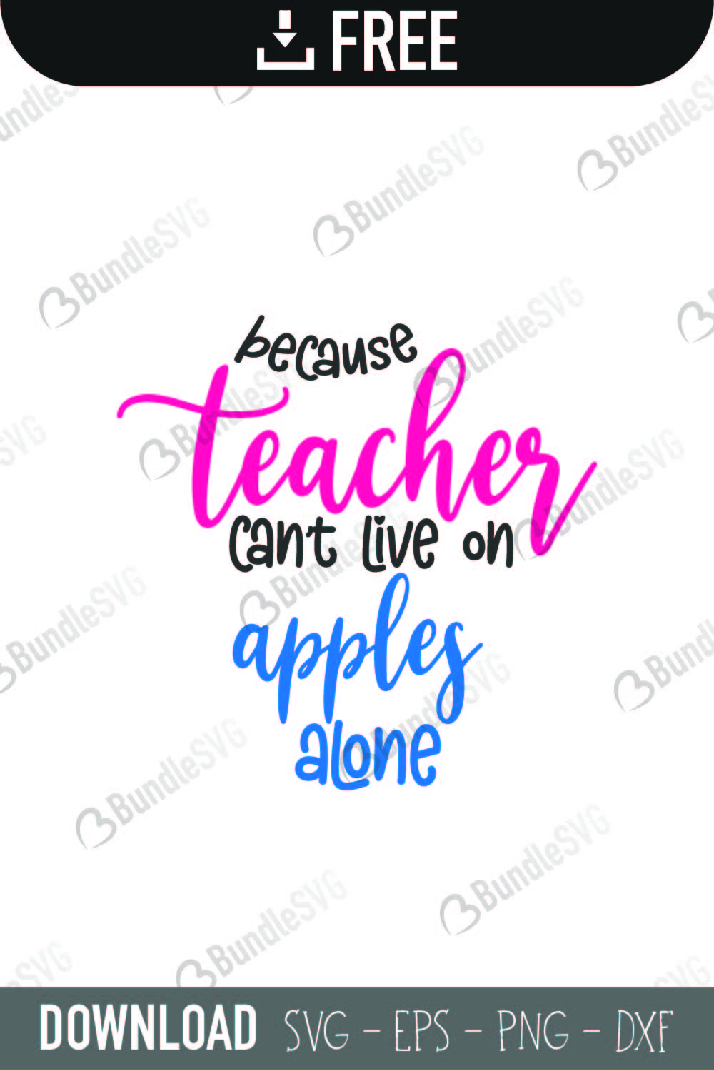 Because Teacher Can T Live Svg Cut Files Free Download Bundlesvg