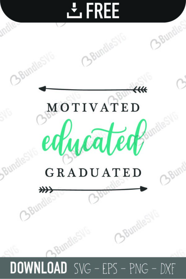 motivated, educated, graduated, school, school free, school download, school free svg, school svg, school design, school cricut, school silhouette, school svg cut files free, svg, cut files, svg, dxf, silhouette, vector, kindergarten, grade, kinder, preschool, motivated educated graduated