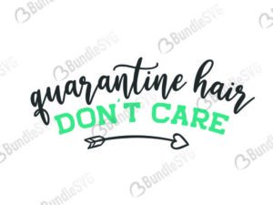 quarantine, hair, dont, care, quarantine hair don't care free, quarantine hair don't care download, quarantine hair don't care free svg, svg, design, cricut, silhouette, quarantine hair don't care svg cut files free, svg, cut files, svg, dxf, silhouette, vinyl, vector, free svg files,