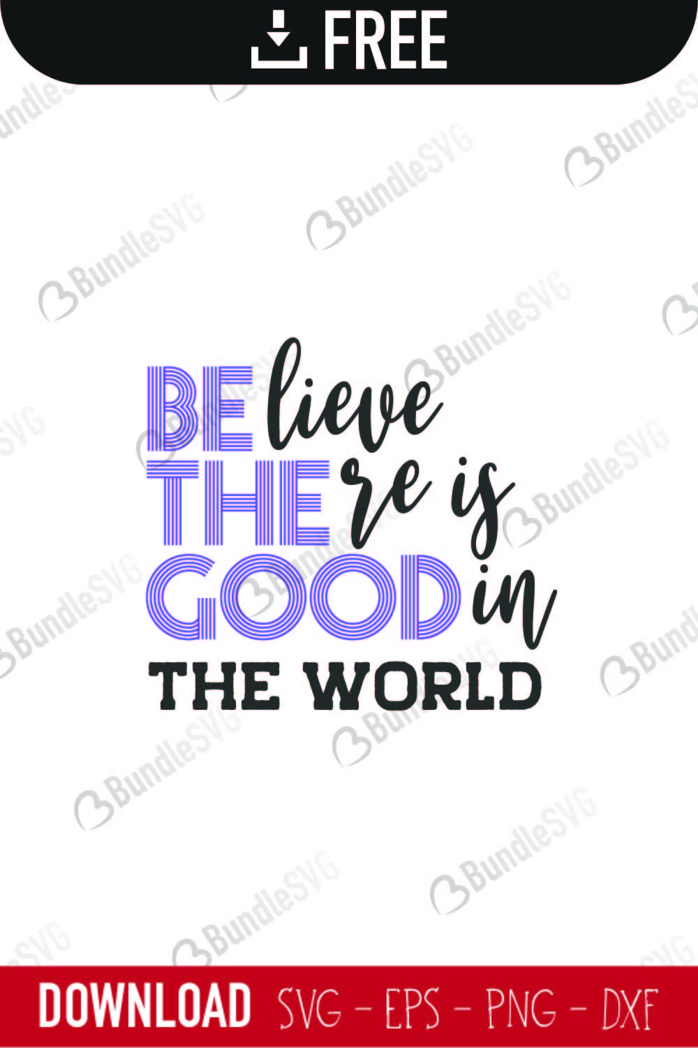 Be The Good Svg Cut Files Free Download Bundlesvg