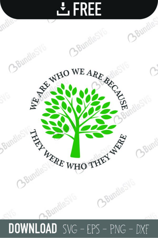 Download We Are Who We Are Svg Cut Files Free Download Bundlesvg