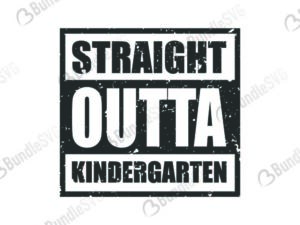 Free Free 182 Svg Cut Straight Outta Kindergarten Svg Free SVG PNG EPS DXF File