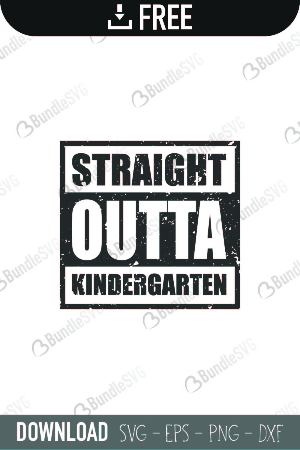 Free Free 313 Kindergarten Svg Straight Outta Kindergarten SVG PNG EPS DXF File