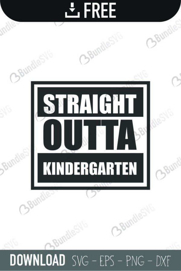 Download Straight Outta Kindergarten Svg Cut Files Free Download Bundlesvg