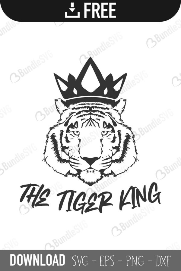 Download The Tiger King Svg Cut Files Free Download Bundlesvg