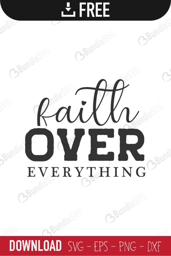 Download Faith Over Everything Svg Cut Files Free Download Bundlesvg