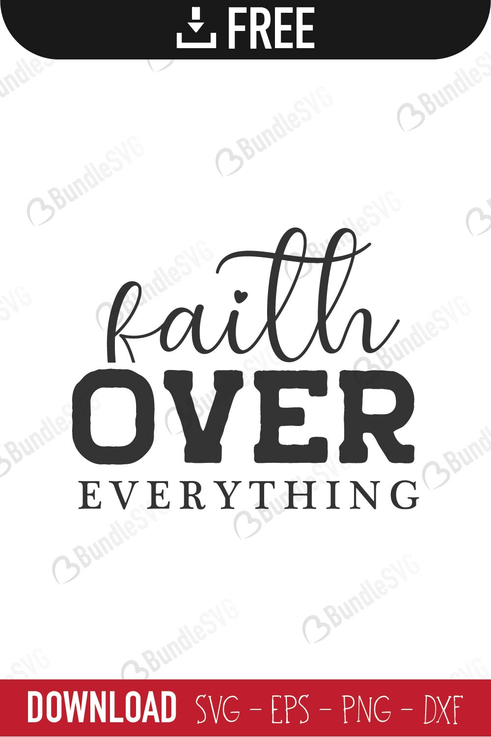 Download Faith Over Everything Svg Cut Files Free Download Bundlesvg Yellowimages Mockups