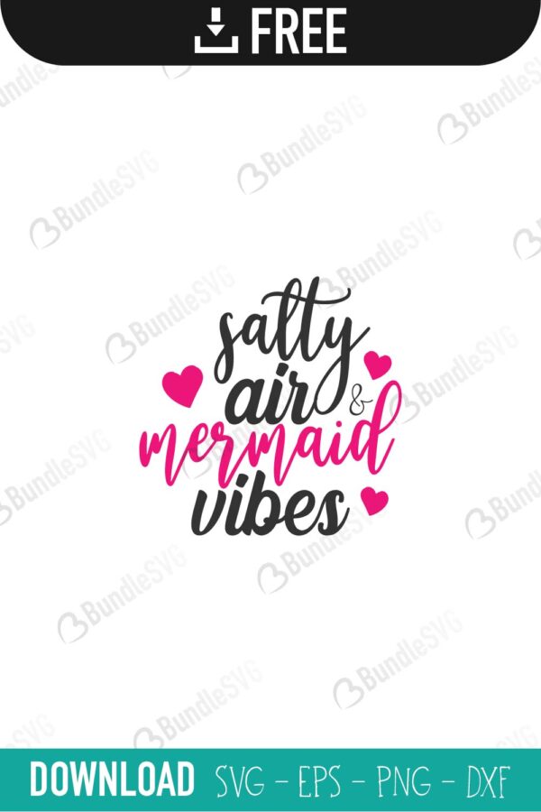Download Salty Air Mermaid Vibes Svg Cut Files Free Download Bundlesvg