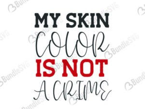 black, father, black father, my, skin, color, is, not, a crime, my skin color is not a crime free, my skin color is not a crime download, my skin color is not a crime free svg, my skin color is not a crime svg, design, cricut, silhouette, my skin color is not a crime svg cut files free, svg, cut files, svg, dxf, silhouette, vinyl, vector, free svg files,