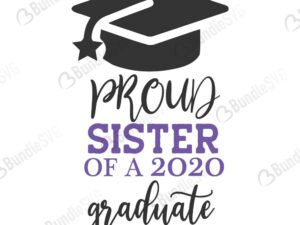 sister brother, proud mom, shirts, graduation cap, proud, sister, 2020, graduate, proud sister of a 2020 graduate free, proud sister of a 2020 graduate download, proud sister of a 2020 graduate free svg, svg, design, cricut, silhouette, proud sister of a 2020 graduate svg cut files free, svg, cut files, svg, dxf, silhouette, vinyl, vector, free svg files,