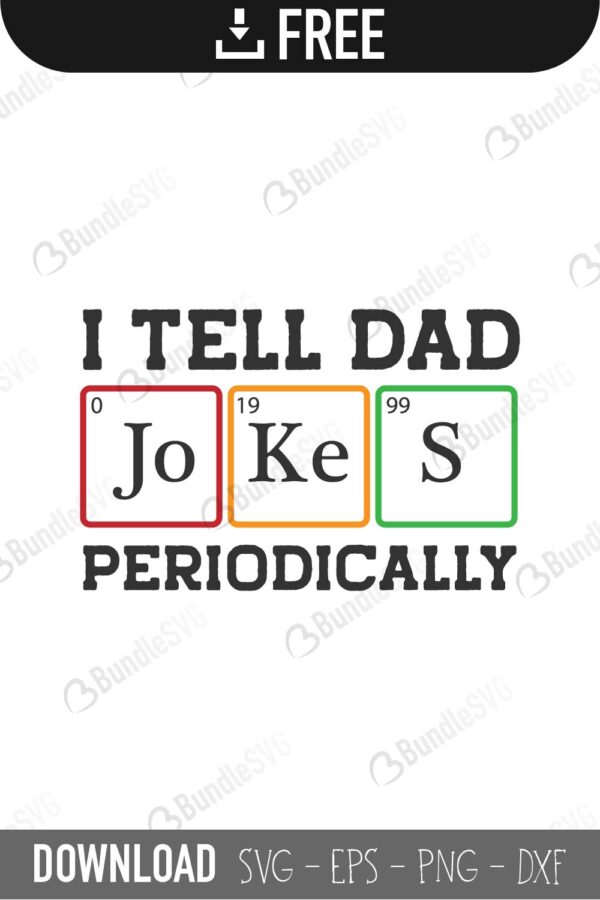 Download I Tell Dad Periodically Svg Cut Files Free Download Bundlesvg