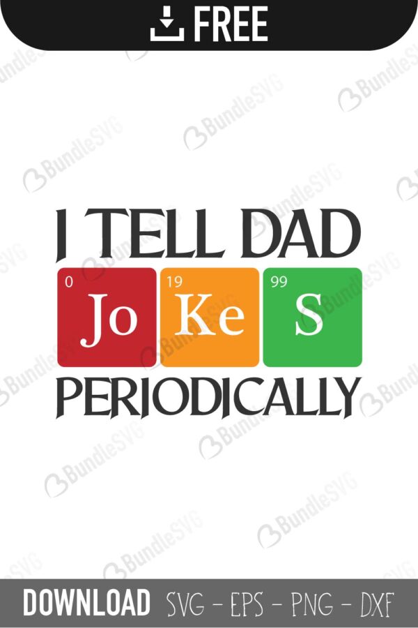 Download I Tell Dad Periodically Svg Cut Files Free Download Bundlesvg