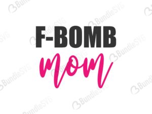 Download Fbomb Mom Svg File